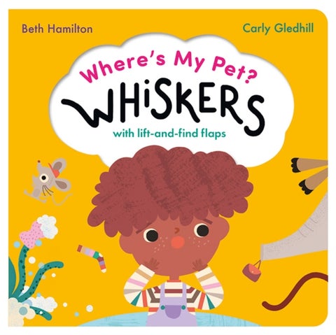 Where's My Pet? Whiskers - A lift-and-find flap book