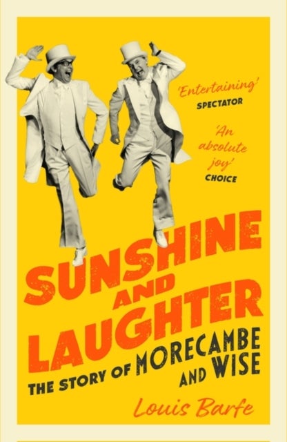 Sunshine and Laughter - The Story of Morecambe & Wise