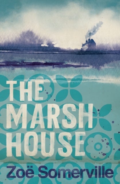 Bilde av The Marsh House Av Somerville Zoe Somerville