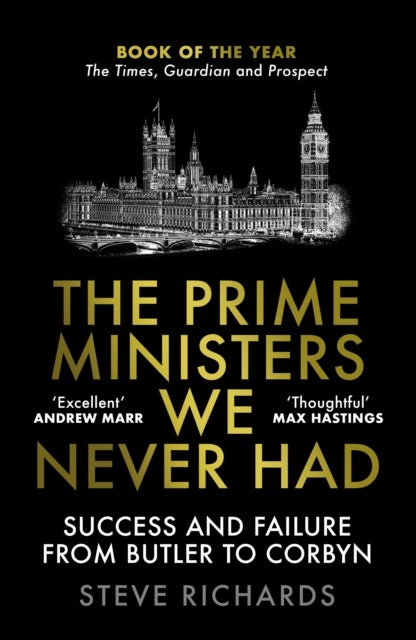 Bilde av The Prime Ministers We Never Had Av Steve Richards