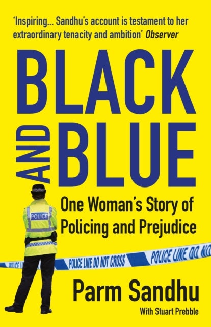 Black and Blue - One Woman's Story of Policing and Prejudice