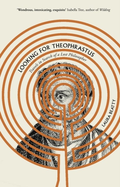 Looking for Theophrastus - Travels in Search of a Lost Philosopher