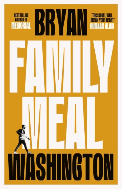 Family Meal - 'This novel will break your heart twice over'