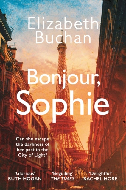 Bonjour, Sophie - 'Heartwarming, poignant, captivating' Dinah Jefferies