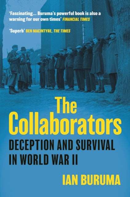 The Collaborators - Three Stories of Deception and Survival in World War II