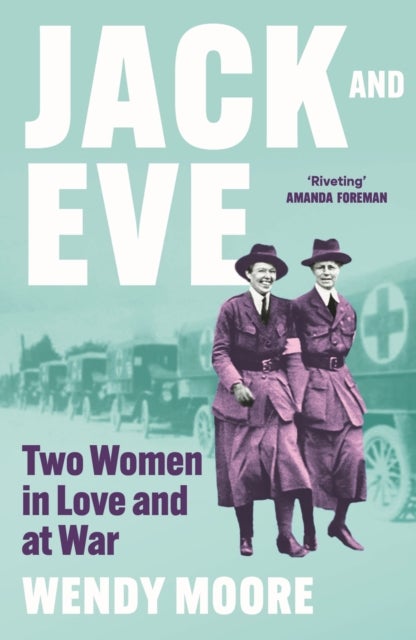 Jack and Eve - Two Women In Love and At War