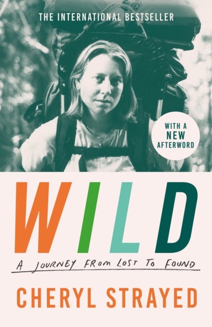 Wild - A Journey from Lost to Found
