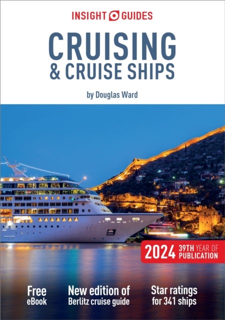 Bilde av Insight Guides Cruising &amp; Cruise Ships 2024 (cruise Guide With Free Ebook) Av Insight Guides