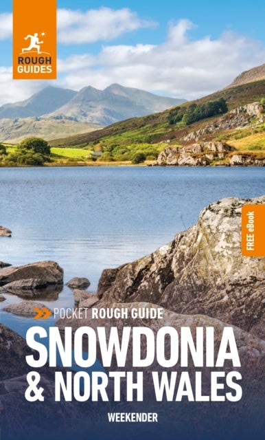 Bilde av Pocket Rough Guide Weekender Snowdonia &amp; North Wales: Travel Guide With Free Ebook Av Rough Guides