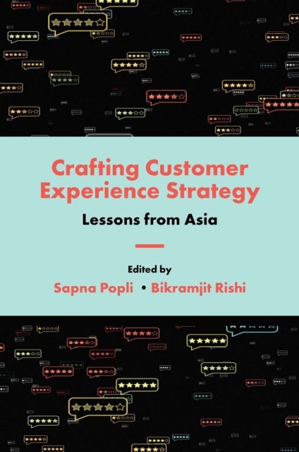 Crafting Customer Experience Strategy - Lessons from Asia