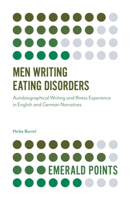 Bilde av Men Writing Eating Disorders Av Heike (university Of Nottingham Uk) Bartel
