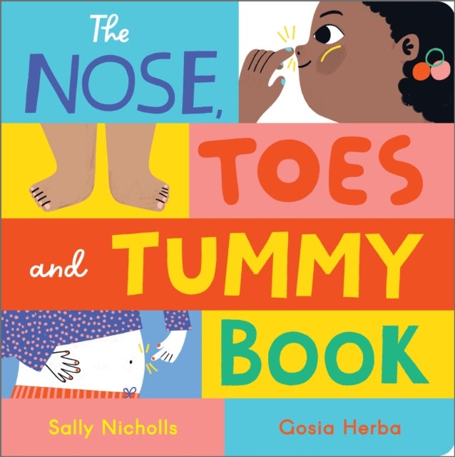 The Nose, Toes and Tummy Book - Board Book