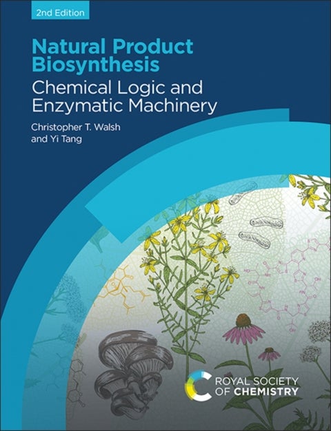 Natural Product Biosynthesis - Chemical Logic and Enzymatic Machinery