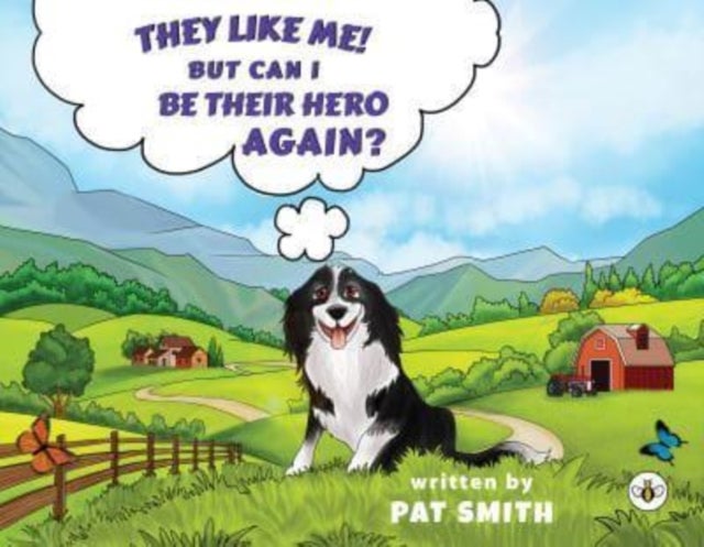 Bilde av They Like Me! But Can I Be Their Hero Again? Av Pat Smith