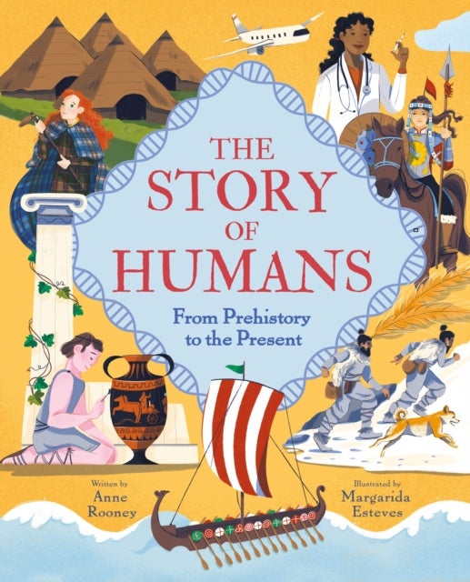 The Story of Humans - From Prehistory to the Present