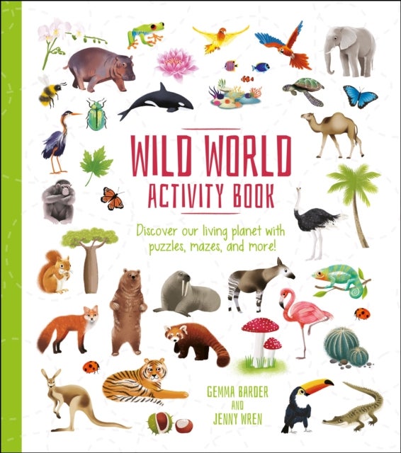 Wild World Activity Book - Discover our Living Planet with Puzzles, Mazes, and more!