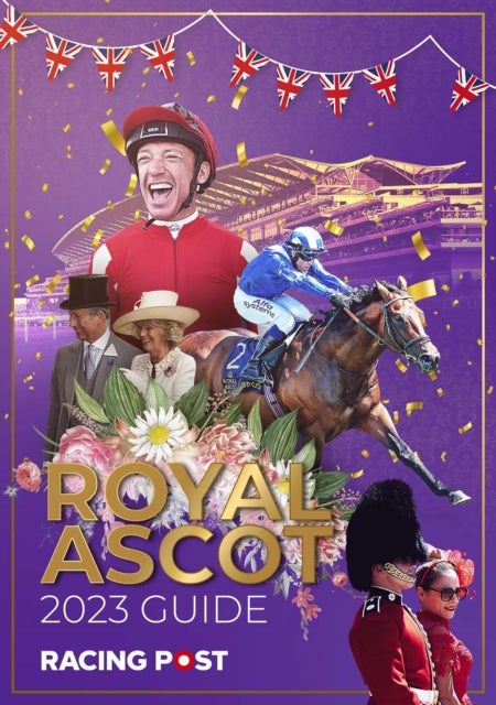 Bilde av Racing Post Royal Ascot Guide 2023 Av Nick Pulford