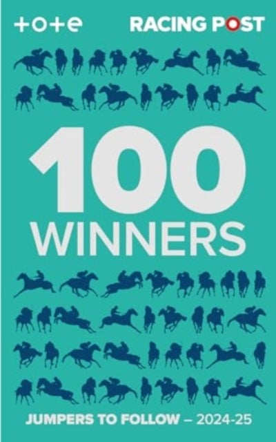 Racing Post 100 Winners - Jumpers to Follow 2024-25