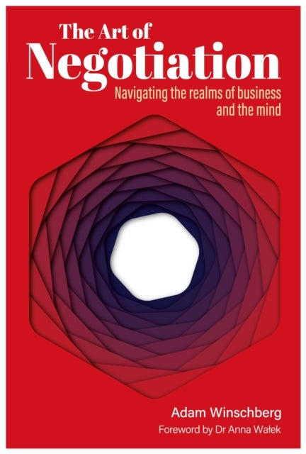The Art of Negotiation - Navigating the Realms of Business and the Mind
