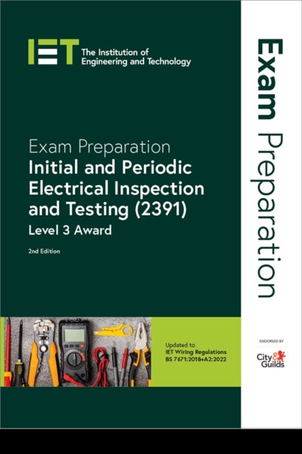 Bilde av Exam Preparation: Initial And Periodic Electrical Inspection And Testing (2391) Av The Institution Of Engineering And Technology, Cit