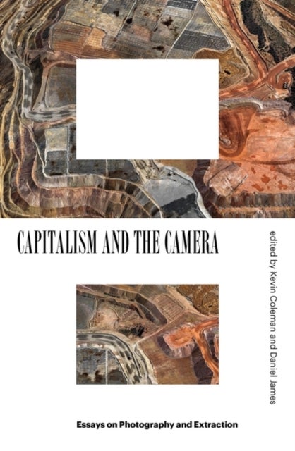Bilde av Capitalism And The Camera Av Kevin Coleman, Daniel James
