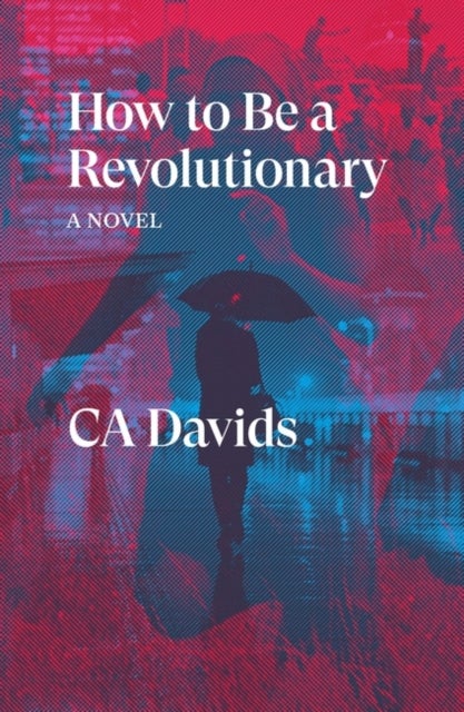 Bilde av How To Be A Revolutionary Av C.a. Davids