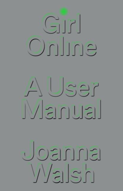 Girl Online - A User Manual