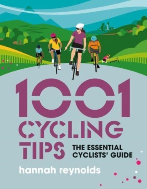 Bilde av 1001 Cycling Tips Av Hannah Reynolds