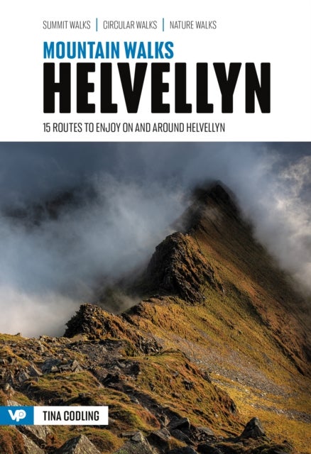 Mountain Walks Helvellyn - 15 routes to enjoy on and around Helvellyn