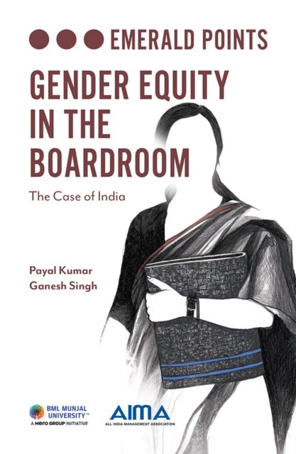 Bilde av Gender Equity In The Boardroom Av Payal (bml Munjal University India) Kumar, Dr Ganesh (all India Management Association India) Singh