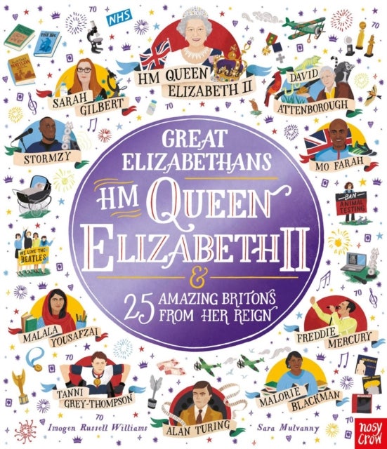 Bilde av Great Elizabethans: Hm Queen Elizabeth Ii And 25 Amazing Britons From Her Reign Av Imogen Russell Williams