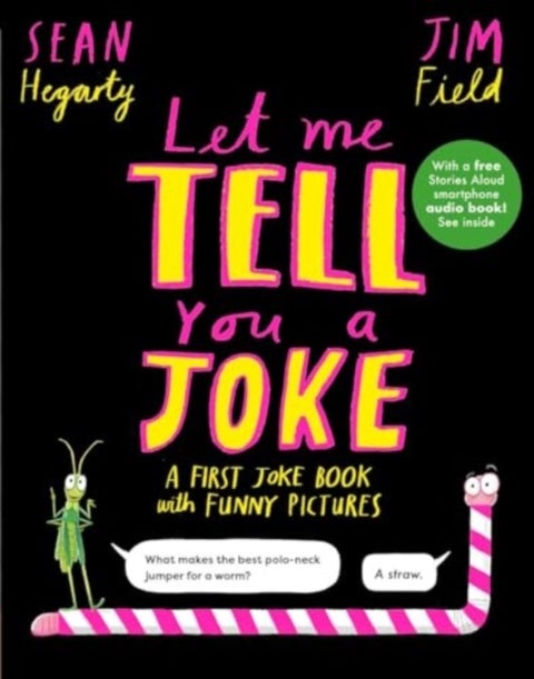 Let Me Tell You a Joke - A First Joke Book with Funny Pictures