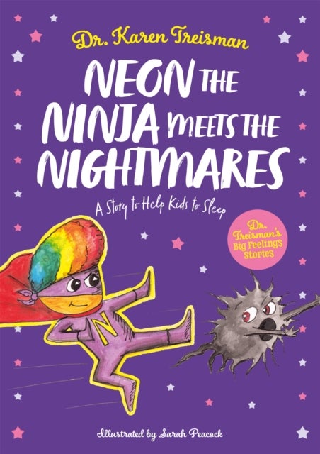 Bilde av Neon The Ninja Meets The Nightmares Av Dr. Karen Clinical Psychologist Trainer &amp; Author Treisman