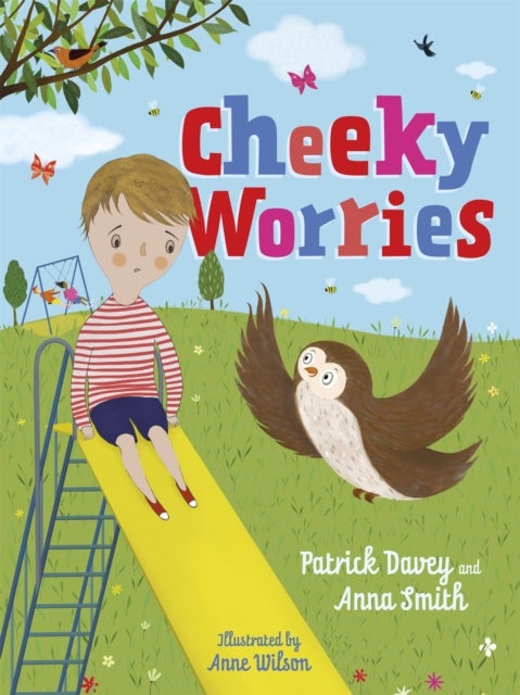 Cheeky Worries - A Story to Help Children Talk About and Manage Scary Thoughts and Everyday Worries