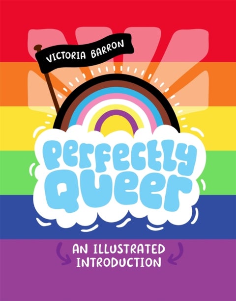 Perfectly Queer - An Illustrated Introduction