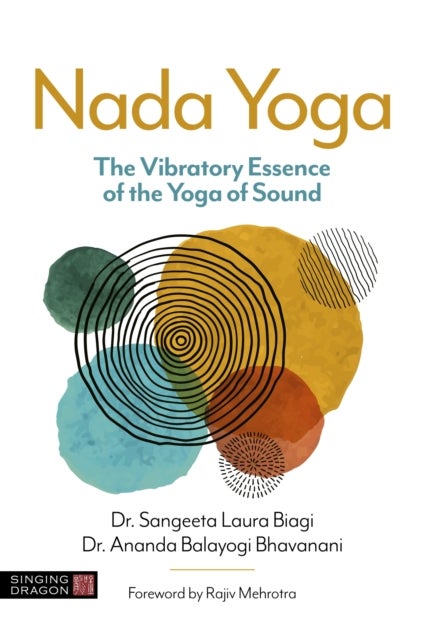 Nada Yoga - The Vibratory Essence of the Yoga of Sound