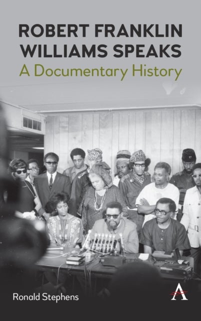 Bilde av Robert Franklin Williams Speaks: A Documentary History