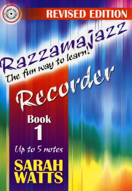 Razzamajazz Recorder Book 1 - The Fun and Exciting Way to Learn the Recorder