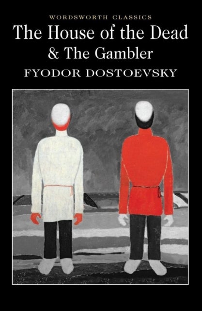 Bilde av The House Of The Dead / The Gambler Av Fyodor Dostoevsky