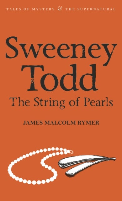 Bilde av Sweeney Todd: The String Of Pearls Av James Malcolm Rymer