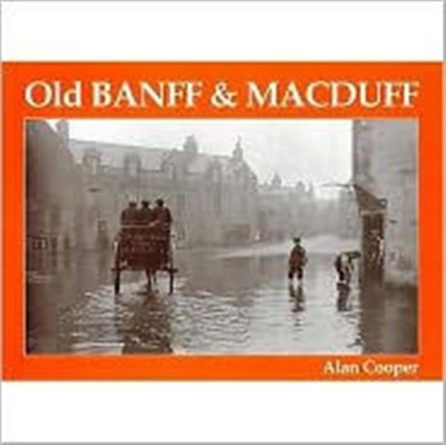 Bilde av Old Banff And Macduff Av Alan Cooper
