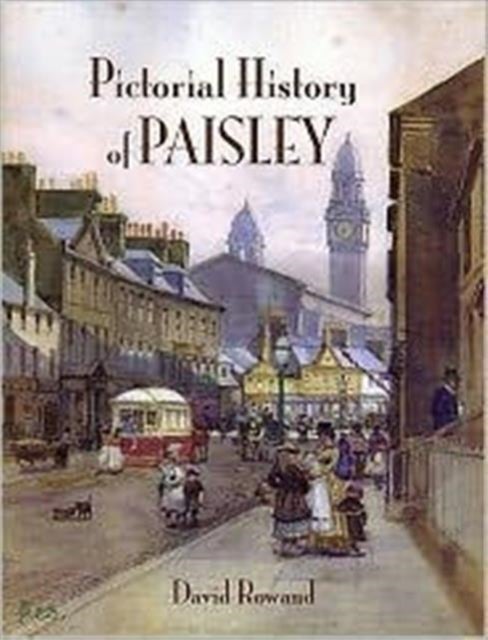 Bilde av Pictorial History Of Paisley Av David Rowland