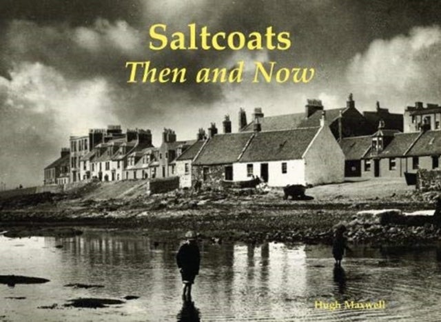 Saltcoats - Then and Now