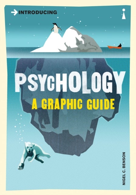 Introducing Psychology - A Graphic Guide