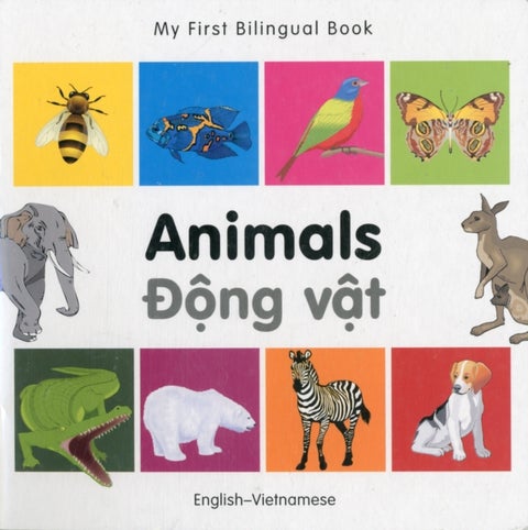 My First Bilingual Book - Animals (English-Vietnamese)