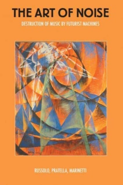 The Art of Noise - Destruction of Music by Futurist Machines