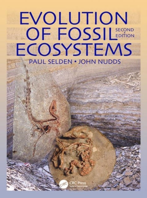Bilde av Evolution Of Fossil Ecosystems Av Paul Selden, John (school Of Earth Atmospheric And Environmental Sciences The University Of Manchester Uk) Nudds