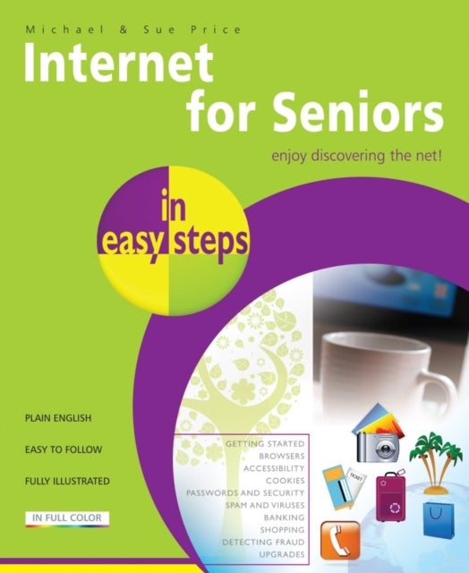 Bilde av Internet For Seniors In Easy Steps Av Michael Price, Sue Price