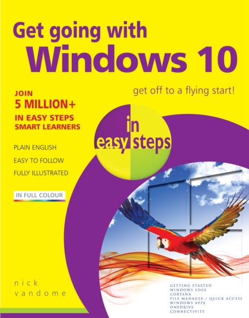 Bilde av Get Going With Windows 10 In Easy Steps Av Nick Vandome