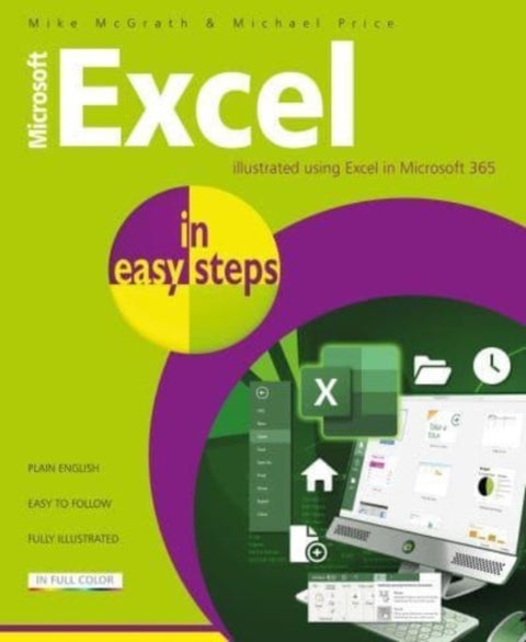 Microsoft Excel in easy steps - Illustrated using Excel in Microsoft 365